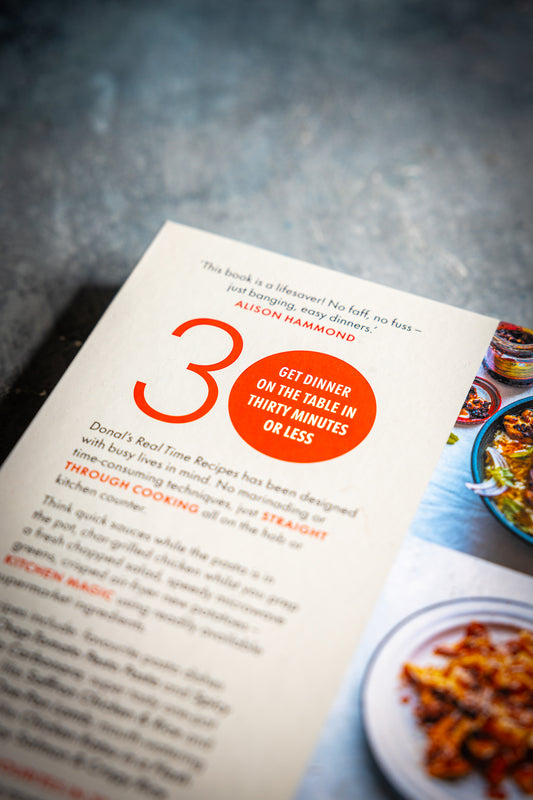 SIGNED COPY of Donal's Real Time Recipes: Get dinner on the table in 30 minutes or less!